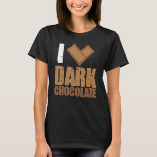 I Liebe Dark Chocolate Bars Bar Kakao Milchbacken T-Shirt