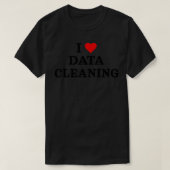 I Liebe Data Clearing Data Analyst Data Scientist T-Shirt (Design vorne)