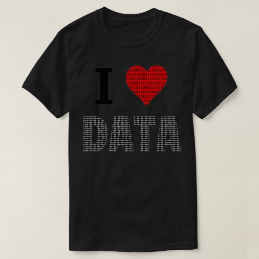 I Liebe Data Engineer Data Analyst Data Scient T-Shirt (Design vorne)