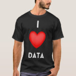 I Liebe Data Science Coding-Programmierer T-Shirt<br><div class="desc">I Liebe Data Science Coding Programmierer .Come shop modische und komfortable Machine Learning & AI T - Shirt! Besuchen Sie uns und entdecken Sie etwas,  das für Sie perfekt ist. Verpassen Sie nicht!</div>