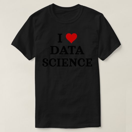I Liebe Data Science Data Analyst Data Scientist D T-Shirt (Design vorne)