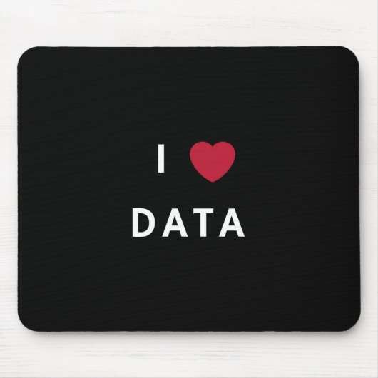 I Liebe-Daten-Schwarzes Mousepad (Vorne)