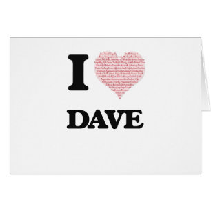 I Liebe Dave (Herz gemacht von den Liebewörtern)