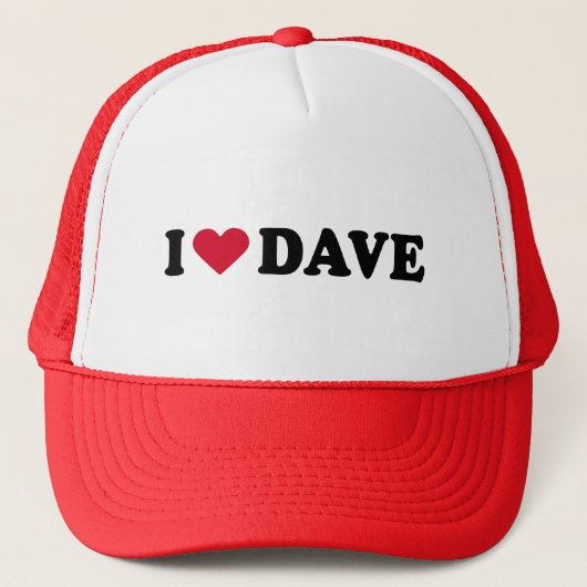 I LIEBE DAVE TRUCKERKAPPE (Vorderseite)