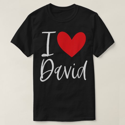 I Liebe David Name Personalisiert Girl Frau BESTE T-Shirt (Design vorne)