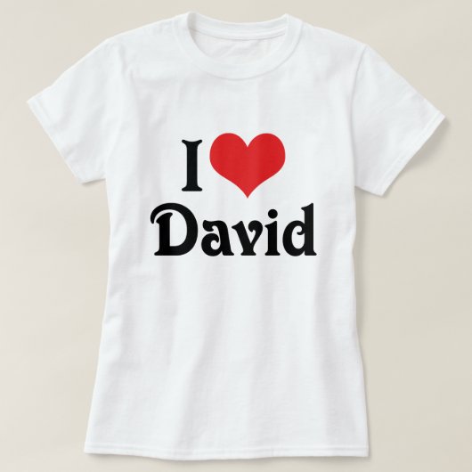 I Liebe David T-Shirt (Design vorne)