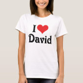 I Liebe David T-Shirt (Vorderseite)
