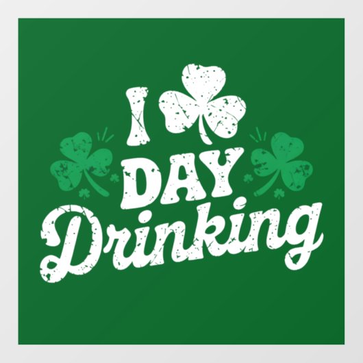 I Liebe Day Drinking Funny St Patrick's Day Irish Fensteraufkleber (Blatt)