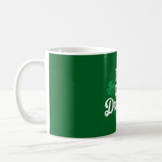 I Liebe Day Drinking Funny St Patrick's Day Irish Kaffeetasse (Links)