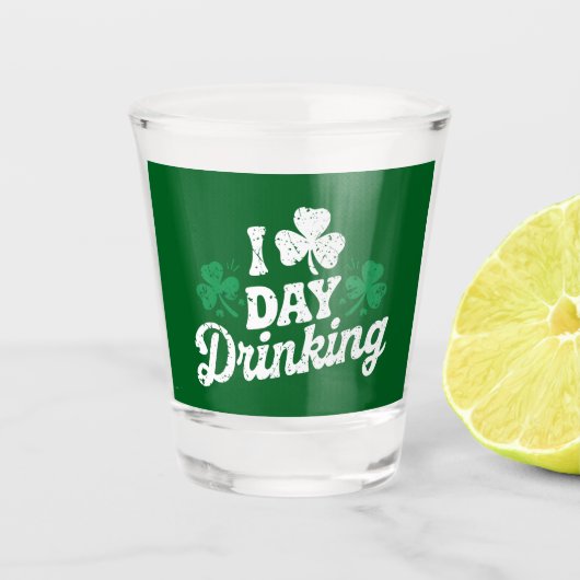 I Liebe Day Drinking Funny St Patrick's Day Irish Schnapsglas (Vorderseite)