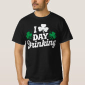 I Liebe Day Drinking Funny St Patrick's Day Irish T-Shirt (Vorderseite)