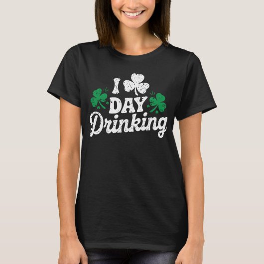 I Liebe Day Drinking Funny St Patrick's Day Irish T-Shirt (Vorderseite)