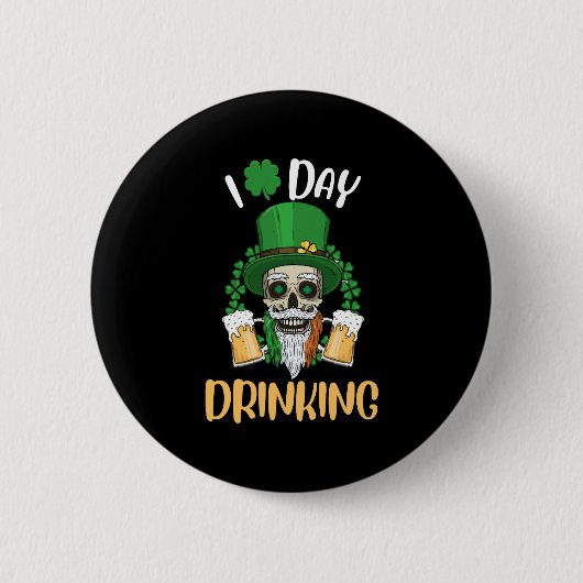I Liebe Day Drinks Funny St Patricks Day Button (Vorderseite)