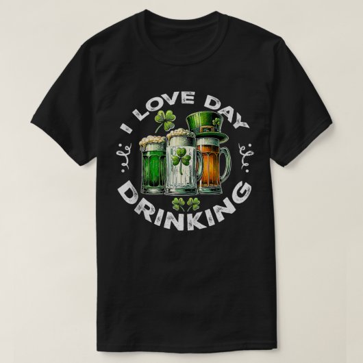 I Liebe Day Drinks St Patricks Day Beer T-Shirt (Design vorne)