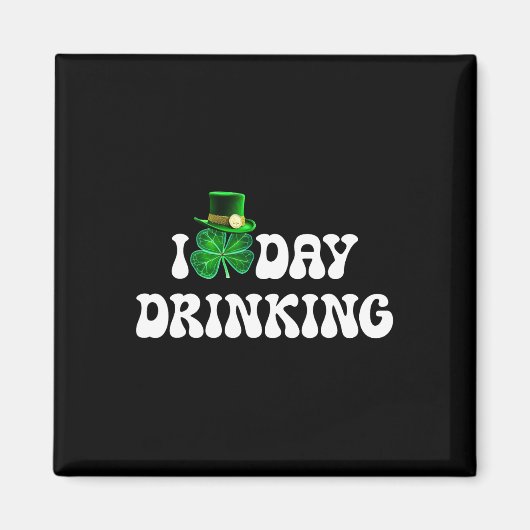 I Liebe Day Drinks St Patricks Day Funny Men Wome Magnet (Vorne)