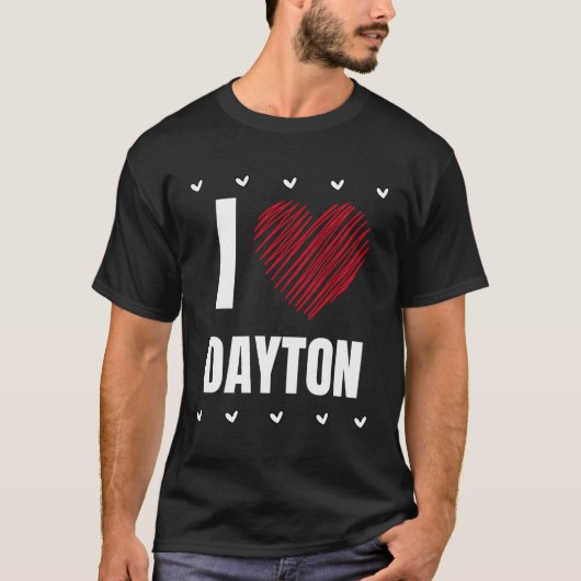 I Liebe Dayton Vorname Cool Herz Funny Persönlich T-Shirt (Vorderseite)