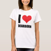 I Liebe Dearborn T-Shirt (Vorderseite)