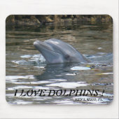 I LIEBE-DELPHINE! MOUSEPAD (Vorne)