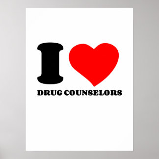 I LIEBE DER DROGENBERATENDEN POSTER