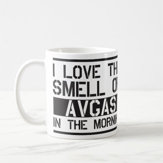 i Liebe der Geruch von Avgas am Morgen Kaffeetasse (Links)