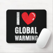 I. Liebe der globalen Erwärmung - Geschenke für de Mousepad (Mit Mouse)