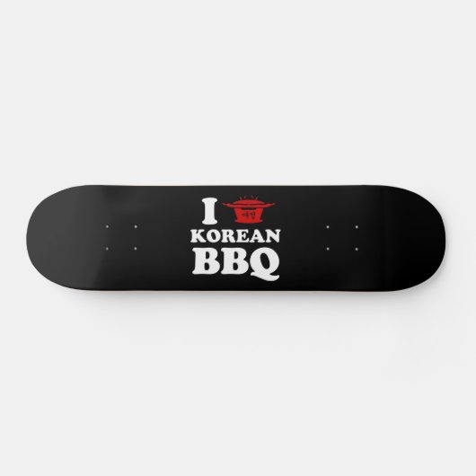 I Liebe der koreanischen GRILLEN (고 기 이) Skateboard (Horizontal)