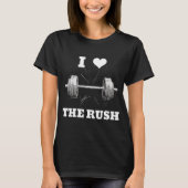 I LIEBE DER RUSH, Künstlerisches Barbell Design, F T-Shirt (Vorderseite)