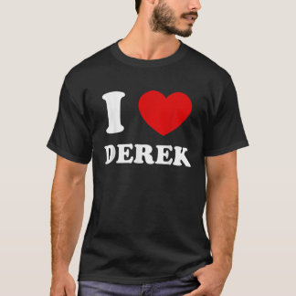 I Liebe Derek I Heart Derek Funny Derek T-Shirt