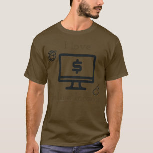 I Liebe des Online-Einkommens T-Shirt