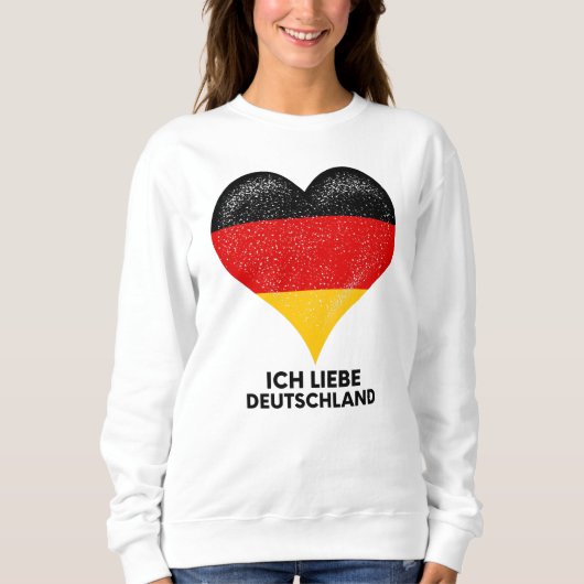I Liebe Deutsche Menschen und Deutschland Land Her Sweatshirt (Vorderseite)