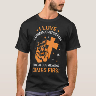 i Liebe Deutsche Schäferhunde, aber jesus kommt im T-Shirt