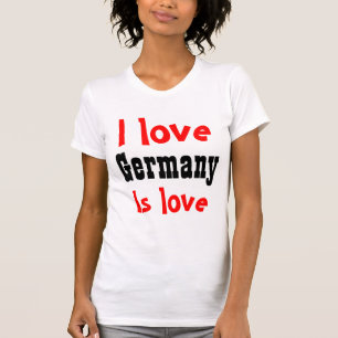 I Liebe Deutschland T-Shirt
