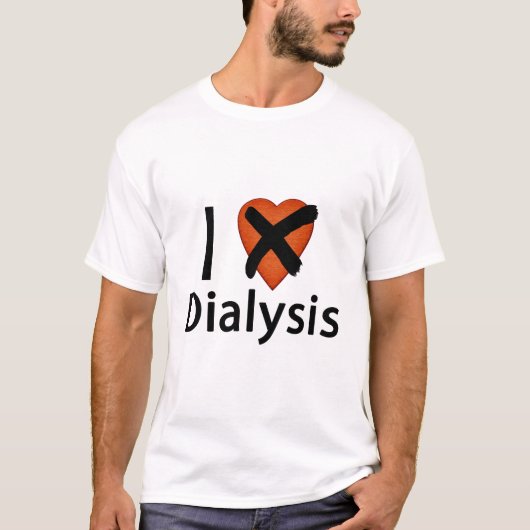 I Liebe-Dialyse (NICHT) T-Shirt (Vorderseite)