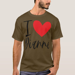 I Liebe Dianne Name Personalisiert Girl BESTE FREU T-Shirt