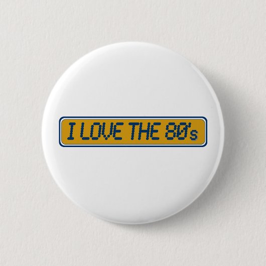 I Liebe die Achtzigerjahre Button (Vorderseite)