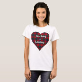 I Liebe, die ein Lindsey Clan-LindsayTartan ist T-Shirt (Vorne ganz)