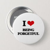 I Liebe, die Forgetful ist Button (Vorne & Hinten)