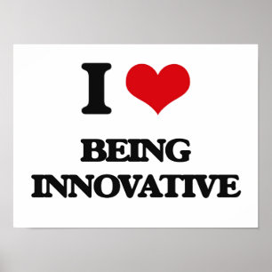 I Liebe, die innovativ ist Poster