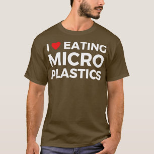 i Liebe, die Mikroplastik isst T-Shirt