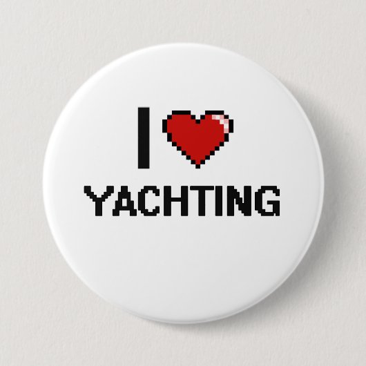 I Liebe, die Retro Entwurf Digital Yachting ist Button (Vorderseite)