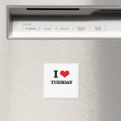 I Liebe Dienstag Magnet (In Situ (Geschirrspüler))