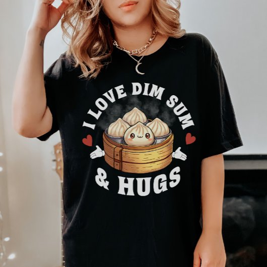 I Liebe Dim Sum & Hugs T-Shirt