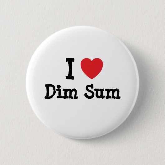 I Liebe Dim Sum T - Shirt Button (Vorderseite)