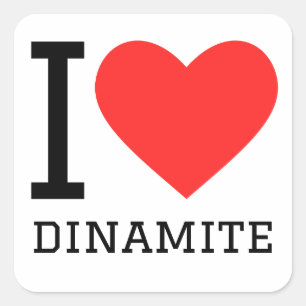I Liebe Dinamite Quadratischer Aufkleber