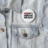 I Liebe Dirty House Music Button (Beispiel)