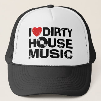 I Liebe Dirty House Music Truckerkappe