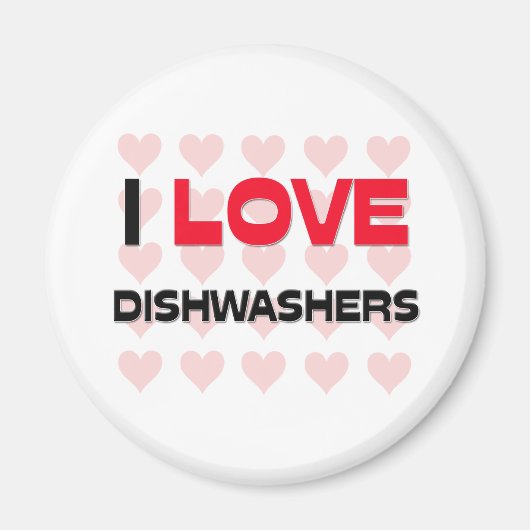 I LIEBE DISHWASHERS MAGNET (Vorne)