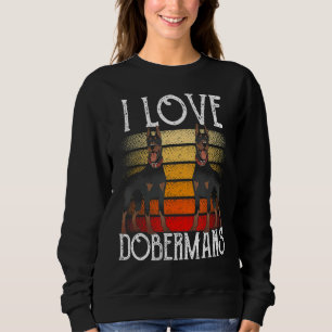 I Liebe Dobermans Puppy Doberman Doberman Pet Sweatshirt