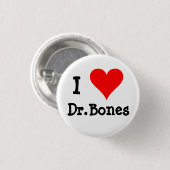 I Liebe Dr.Bones Button (Vorne & Hinten)