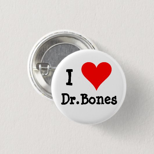 I Liebe Dr.Bones Button (Vorne & Hinten)